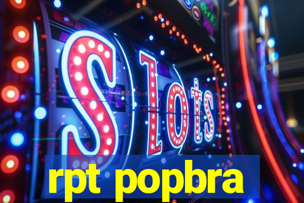 rpt popbra